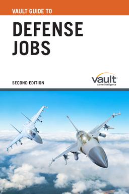 Vault Career Guide to Defense Jobs