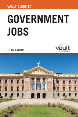 Vault Career Guide to Government Jobs